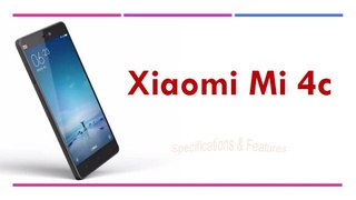 Xiaomi Mi 4c Specifications & Features