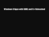 Windows 8 Apps with XAML and C# Unleashed Download Free