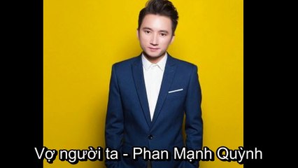 Vợ người ta - Phan Mạnh Quỳnh - Karaoke - Lyric