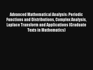 AudioBook Advanced Mathematical Analysis: Periodic Functions and Distributions Complex Analysis