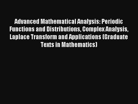 AudioBook Advanced Mathematical Analysis: Periodic Functions and Distributions Complex Analysis