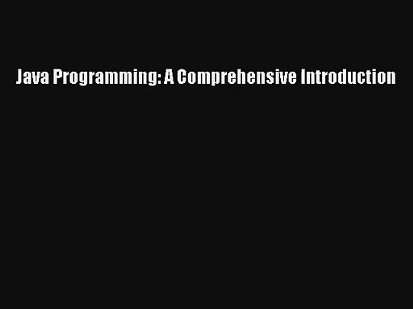 Java Programming: A Comprehensive Introduction Download Free