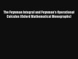 AudioBook The Feynman Integral and Feynman's Operational Calculus (Oxford Mathematical Monographs)