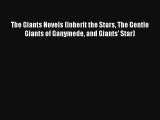 Read The Giants Novels (Inherit the Stars The Gentle Giants of Ganymede and Giants' Star) Book
