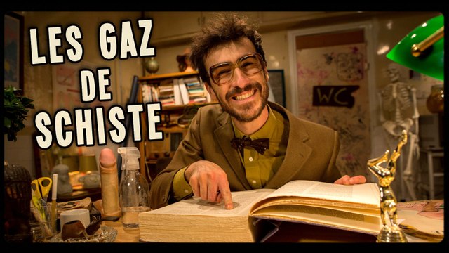 Les gaz de Schiste - Les chroniques écologiques du Professeur Feuillage 1x01