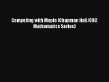 AudioBook Computing with Maple (Chapman Hall/CRC Mathematics Series) Download