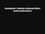 Cunningham's Textbook of Anatomy (Oxford medical publications) Free Download Book