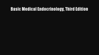 Basic Medical Endocrinology Third Edition Free Download Book