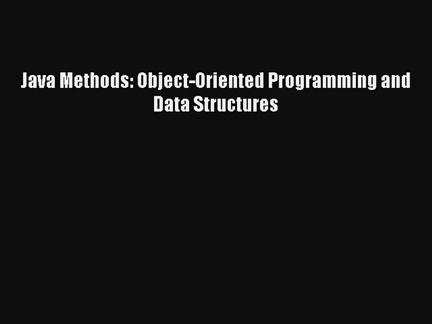 Read Java Methods: Object-Oriented Programming and Data Structures PDF Free