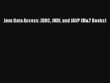 Java Data Access: JDBC JNDI and JAXP (M&T Books) Download Free