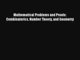 AudioBook Mathematical Problems and Proofs: Combinatorics Number Theory and Geometry Online