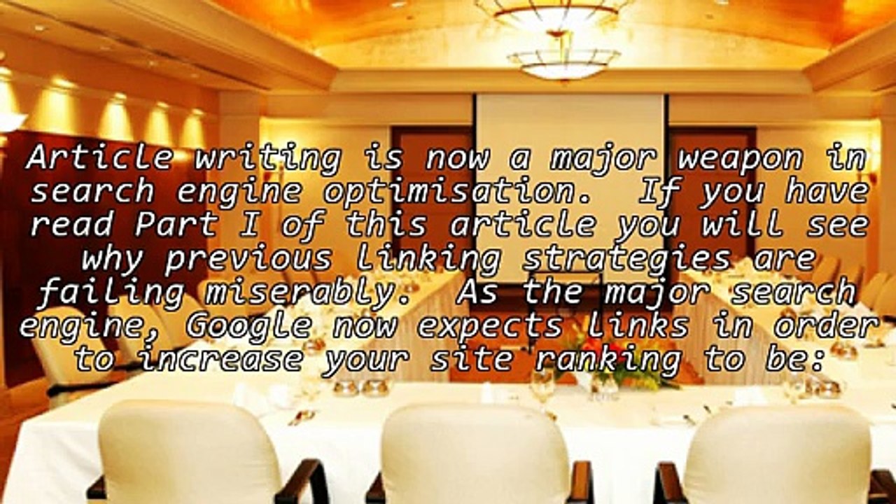 Article Writing - The New SEO Master Tool - Part II