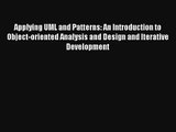 Applying UML and Patterns: An Introduction to Object-oriented Analysis and Design and Iterative