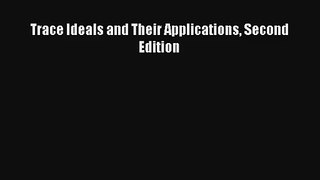 Read Trace Ideals and Their Applications Second Edition Ebook Online