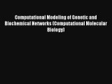 Read Computational Modeling of Genetic and Biochemical Networks (Computational Molecular Biology)