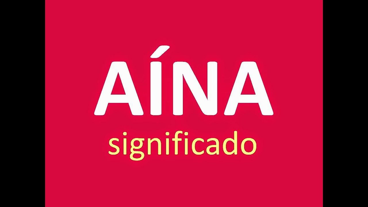 significado de los nombres - AINA - significado del nombre su origen y mas
