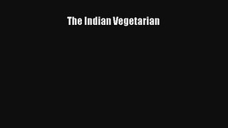 The Indian Vegetarian Free Download Book