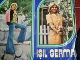 Işıl German - Biliyorum Sensin O (1977)