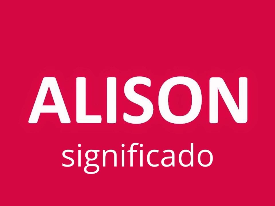 significado de los nombres - ALISON - significado del nombre su origen y mas