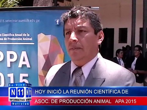 N11 Informativo INICIO LA REUNION CIENTIFICA DE ASOCIACION PERUANA DE PRODUCCION ANIMAL