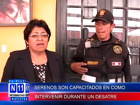 N11 Informativo CAPACITARAN A SERENOS EN EL ROL QUE DEBEN CUMPLIR EL SERENAZGO EN SITUACIONERS DE DESATRES