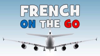 Learn French on the go # Part 4