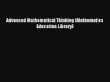 AudioBook Advanced Mathematical Thinking (Mathematics Education Library) Download