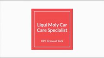 Liqui Moly Car Care Specialist in York