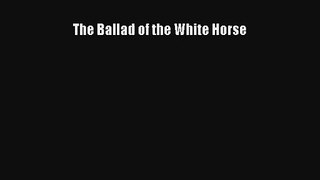 AudioBook The Ballad of the White Horse Free