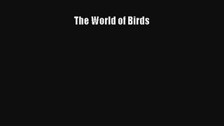 AudioBook The World of Birds Online
