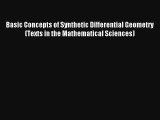 Basic Concepts of Synthetic Differential Geometry (Texts in the Mathematical Sciences) Read