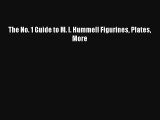 Read The No. 1 Guide to M. I. Hummell Figurines Plates More Ebook Free