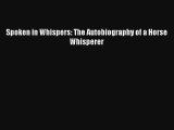 AudioBook Spoken in Whispers: The Autobiography of a Horse Whisperer Download
