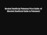 Read Beckett Unofficial Pokemon Price Guide #3 (Beckett Unofficial Guide to Pokemon) Ebook
