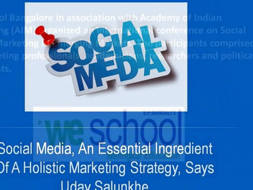 Social Media, An Essential Ingredient Of A Holistic Marketing Strategy, Says Uday Salunkhe