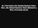Download No. 1 Price Guide to M.I. Hummel Figurines Plates More... (M.I. Hummel Figurines Plates