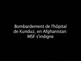 Afghanistan: MSF demande une enquête internationale sur le bombardement à Kunduz