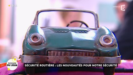 Dossier du Jour : Sécurité routière : les nouveautés pour notre sécurité