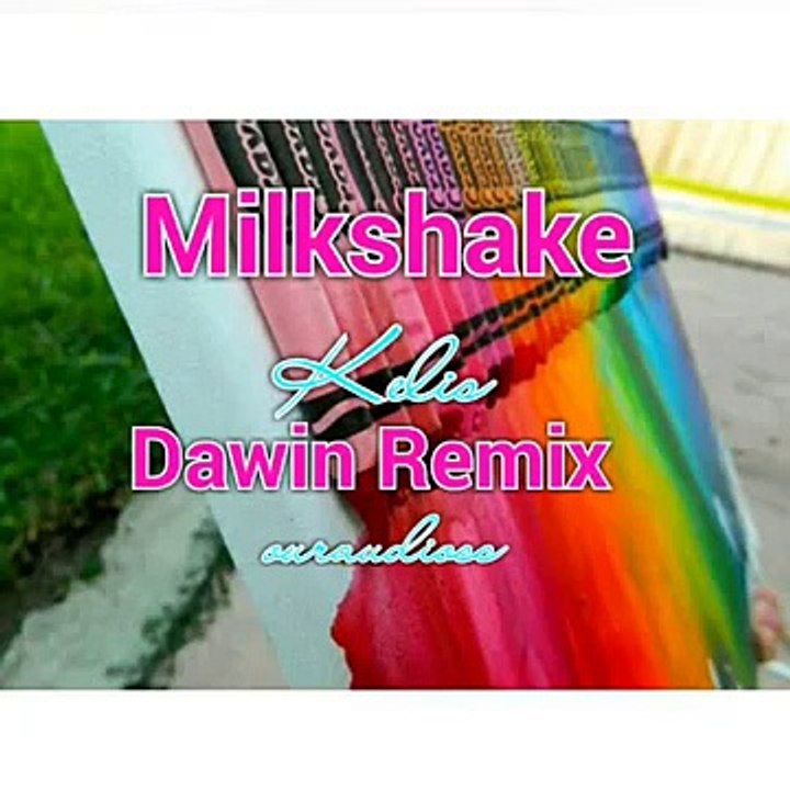 Milkshake Remix