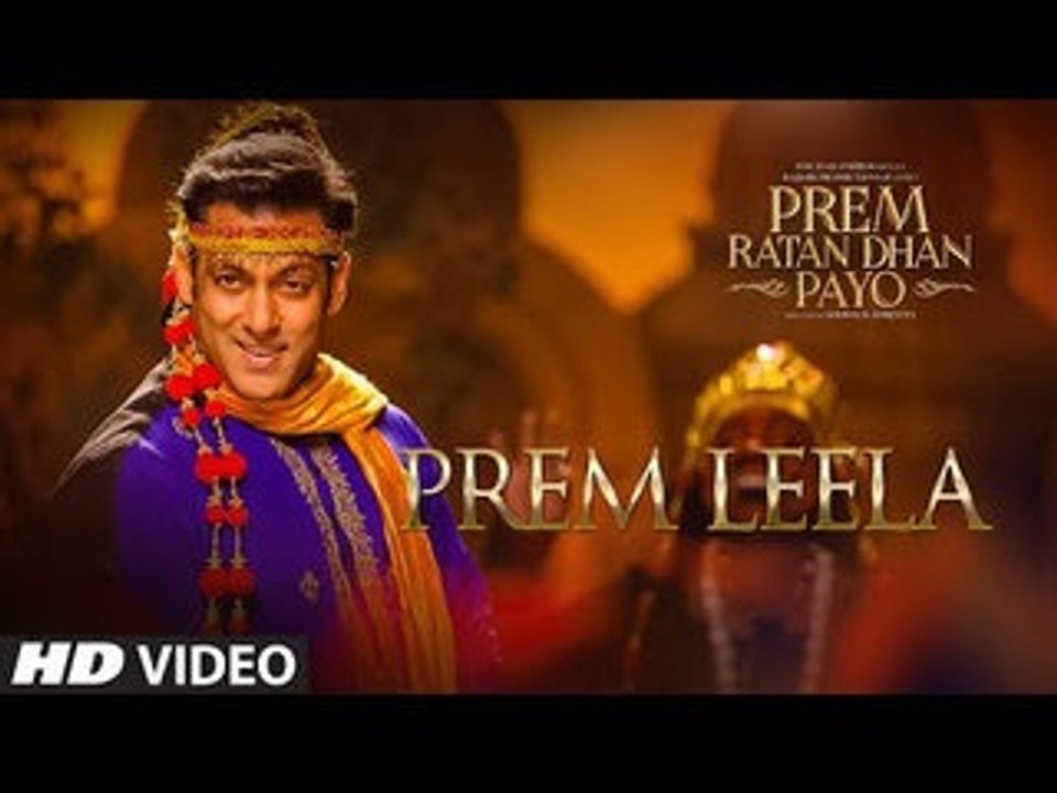 Prem Leela VIDEO Song Prem Ratan Dhan Payo Salman Khan, Sonam Kapoor HD