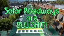 EEVblog #632 - Solar Roadways Are BULLSHIT!