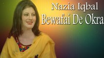 Nazia Iqbal - Bewafai De Okra