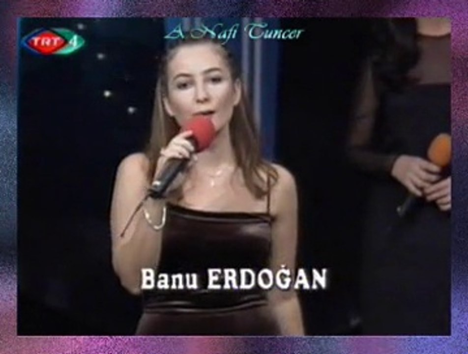 Banu ERDOĞAN *Aşka Gönül Vermem Aşka İnanmam* (Unut Sevme Beni)