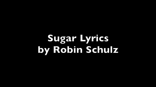 Robin Schulz feat Francesco Yates sugar (lyrics)