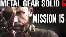Metal Gear Solid 5: Mission 15 Footprints Of Phantoms (S Rank) - Gameplay Walkthrough