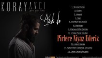 Koray Avcı - Pirlere Niyaz Ederiz Official Audio