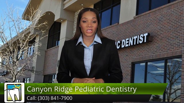 Canyon Ridge Pediatric Dentistry Parker Terrific5 Star Review by Rachael B.