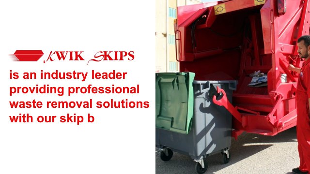 Kwik Skips is the Name You Can Trust