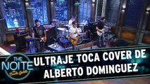 Ultraje toca cover de Alberto Dominguez