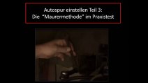 Autospur selbst einstellen Teil 3 Praxistest